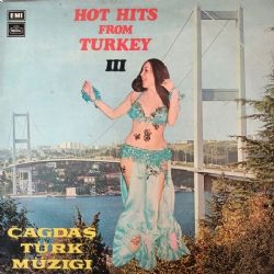 Çağdaş Türk Müziği  - Hot Hits From Turkey Vol III
