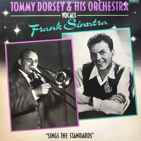Tommy Dorsey & Frank Sinatra - Sings The Standards