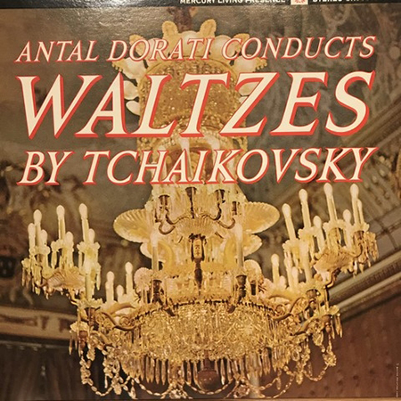 Antal Dorati Conducts Waltzes By Tchaikovsky
