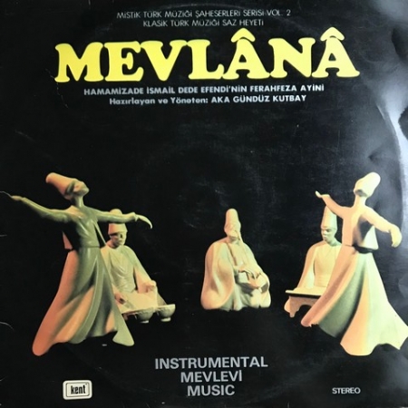 Mevlânâ (Instrumental Mevlevi Music)