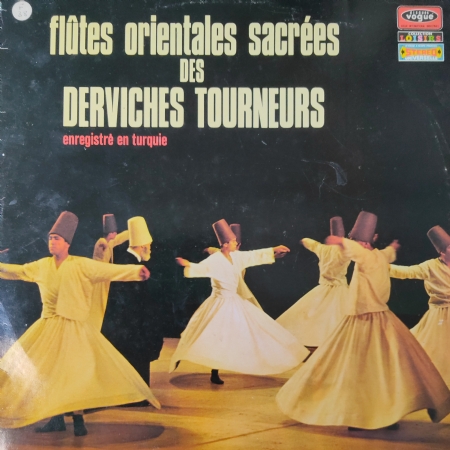 Flutes Orientales Sacrées Des Derviches Tourneurs