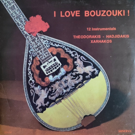 I Love Bouzouki ! (12 Instrumentals)