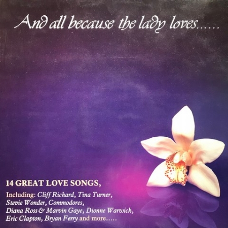 And All Because The Lady Loves...14 Great Love Songs