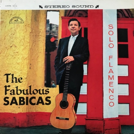 The Fabulous Sabicas – Solo Flamenco